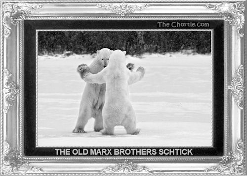 The old Marx Brothers schtick