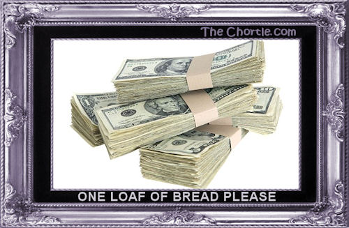 One loaf of bread please