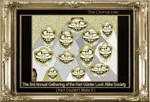 The 3rd annual gathering of the Karl Gunter Look Alike Society. (Karl couldn't make it.)