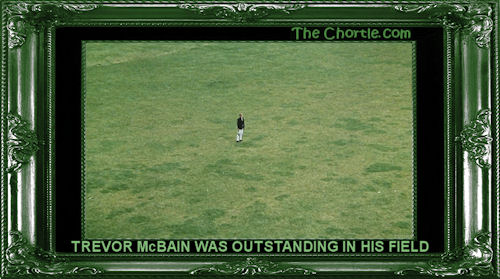 Trevor McBain was outstanding in his field