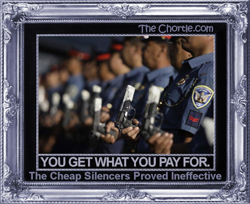 You get what you pay for. The cheap silencers proved ineffective.