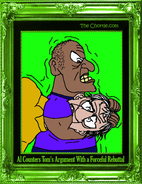 Al counters TOm's argument with a forceful rebuttal