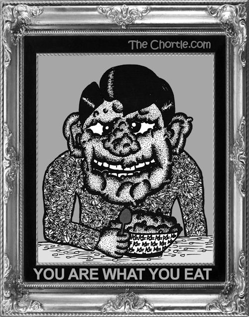 You are what you eat