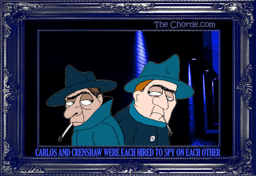 Carlos and Crenshaw were each hired to spy on each other