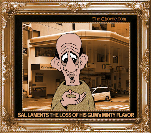 Sal laments the loss of his gum's minty flavor