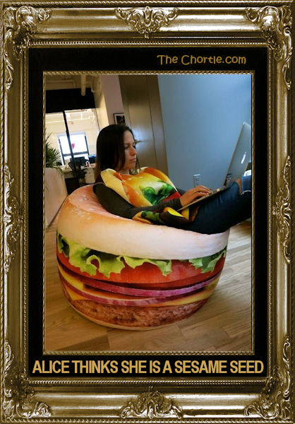 Alice thinks she is a sesame seed