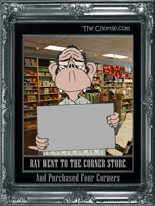 Ray went to the corner store and purchased four corners