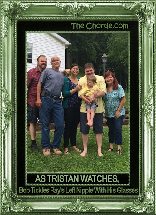 As Tristan watches, Bob tickles Ray's left nipple with his glasses