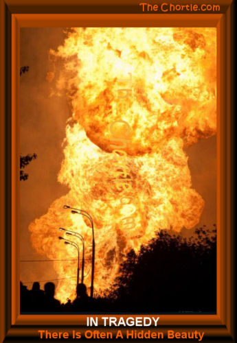 In tragedy there is often a hidden beauty