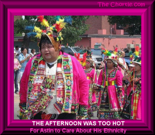 The afternoon was too hot for Astin to care about his ethnicity