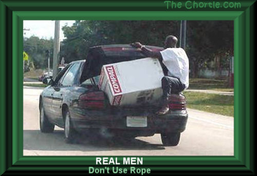Real men don't use rope