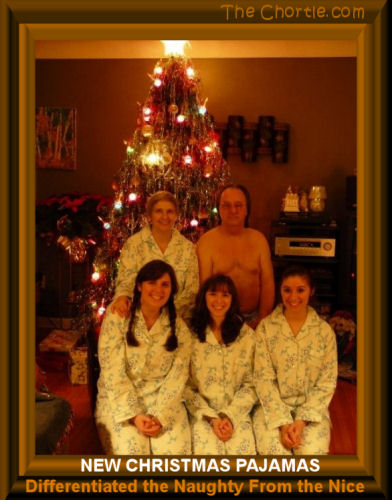 The Christmas pajamas differentiated the naughty from the nice