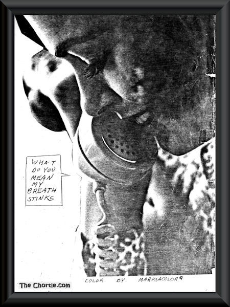 What do you mean my breath stinks?