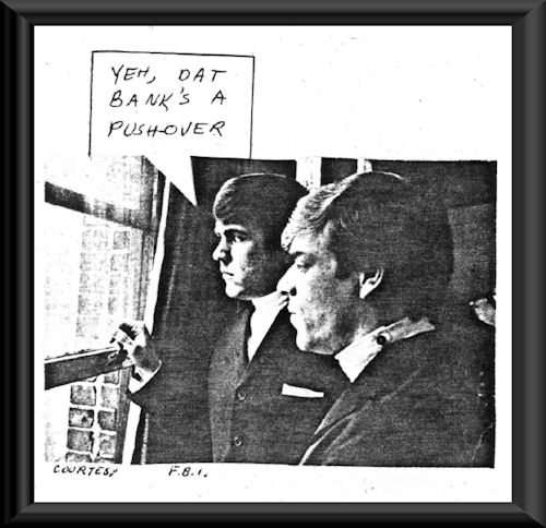 Yeh. Dat bank's a pushover. (Courtesy FBI)