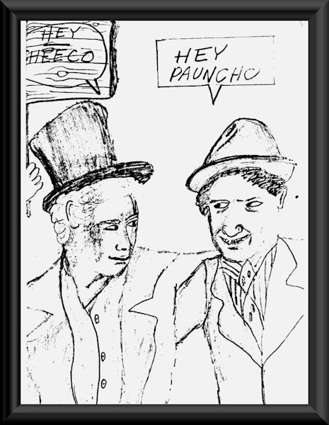 Hey Cheeco! Hey Pauncho (Marx Brothers)