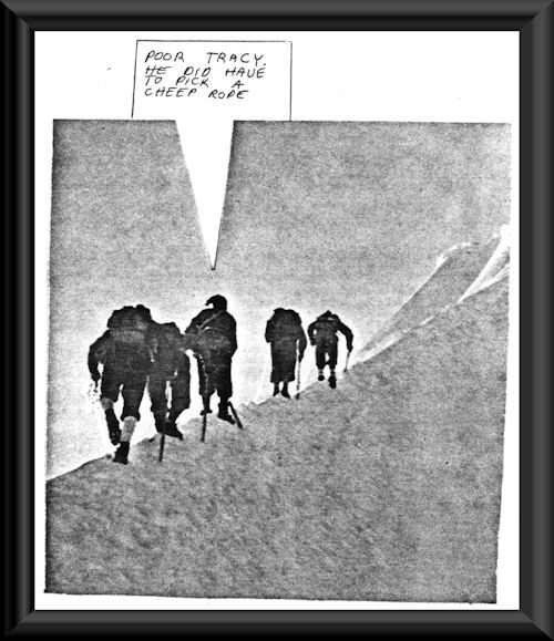 Poor Tracy. He did have to pick a cheep rope.