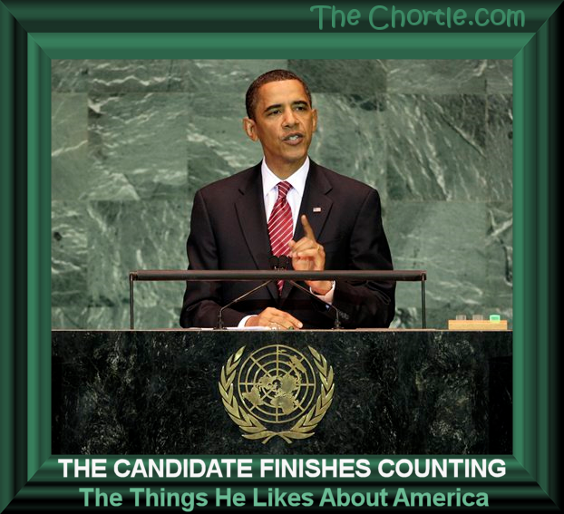 The candidate finishes counting the things he likes about America.