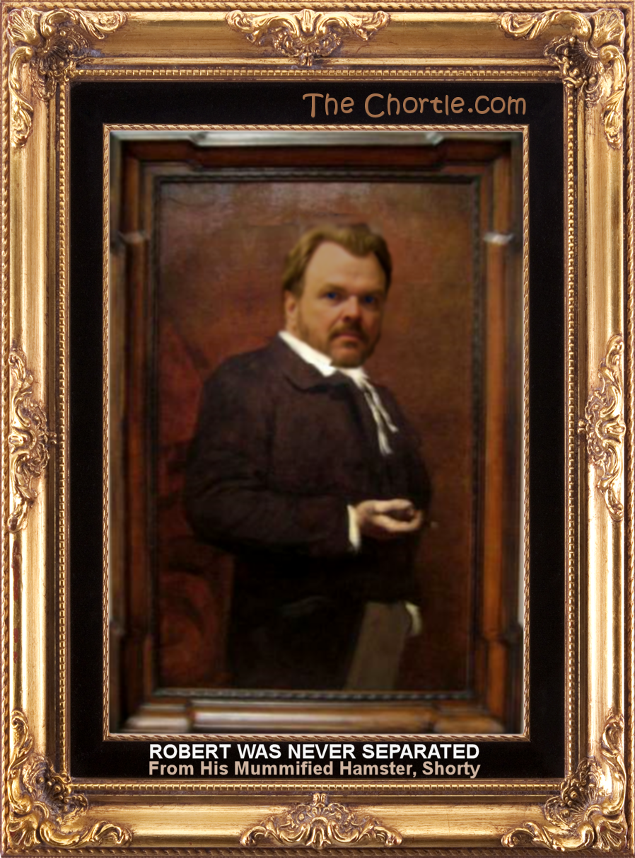 Robert was never separated from his mummified hamster, Shorty.