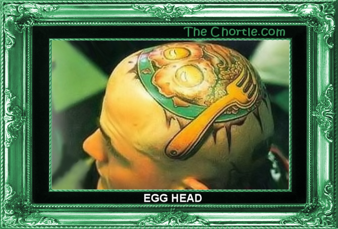 Egg head