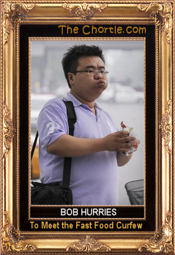 Bob hurries to meet the fast food curfew.