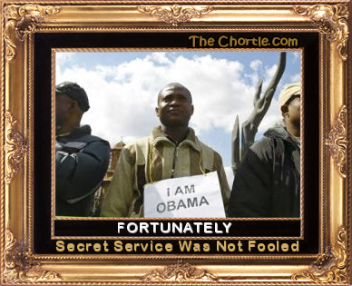 Fortunately, the Secret Service was not fooled.