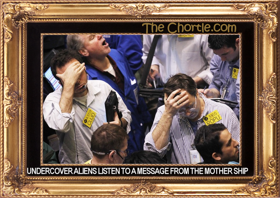 Undercover aliens listen to a message from the mother ship