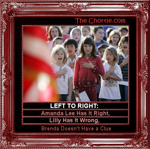 Left to right: Amanda Lee has it right, Lilly has it wrong & Brenda doesn't have a clue