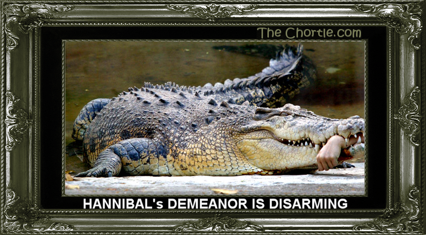 Hannibal's demeanor is disarming