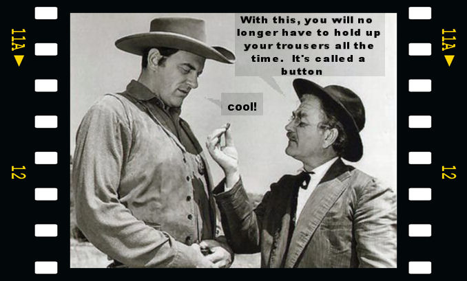 With this, you will no longer have to hold up your trousers all the time. It's called a button. (Cool!)