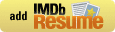 [Add IMDb Resume]