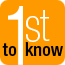 First to Know