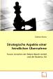 Strategische Aspekte einer feindlichen Ubernahme. Fusion zwischen der Robert Bosch GmbH und der Buderus AG