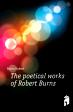 The poetical works of Robert Burns