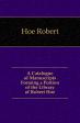 A Catalogue of Manuscripts Forming a Portion of the Library of Robert Hoe